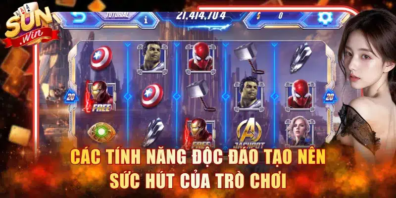 Các tính năng độc đáo tạo nên sức hút của trò chơi