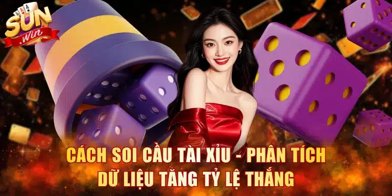 Cách Soi Cầu Tài Xỉu