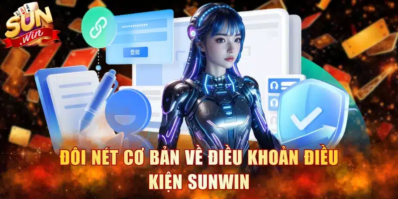 Đôi nét cơ bản về điều khoản điều kiện Sunwin