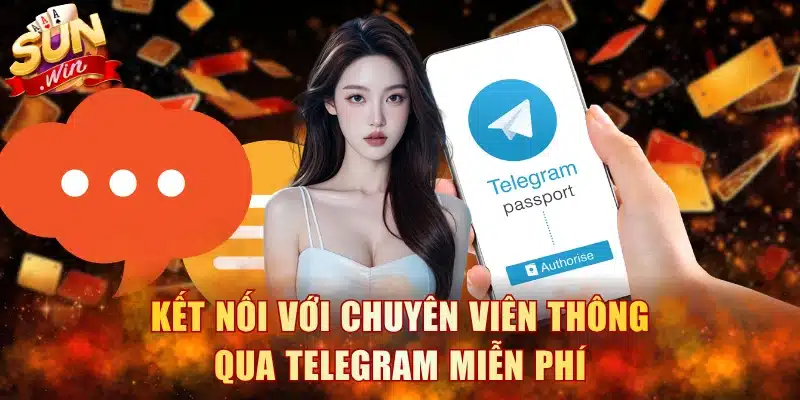 Kết nối với chuyên viên thông qua Telegram miễn phí