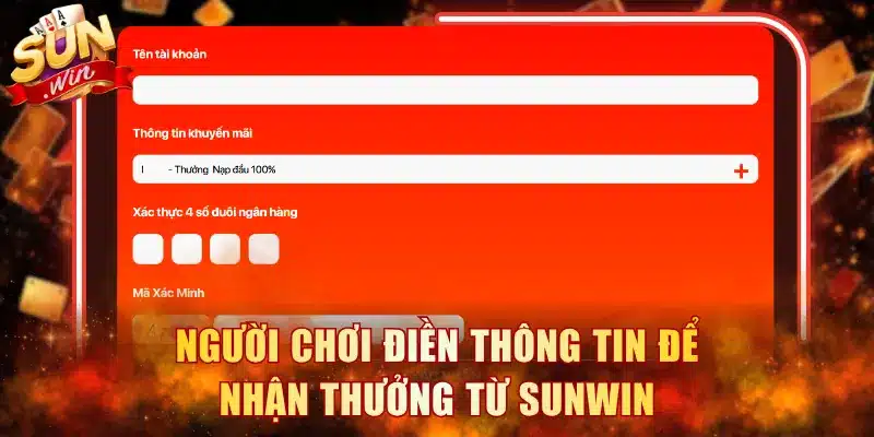 Người chơi điền thông tin để nhận thưởng từ Sunwin