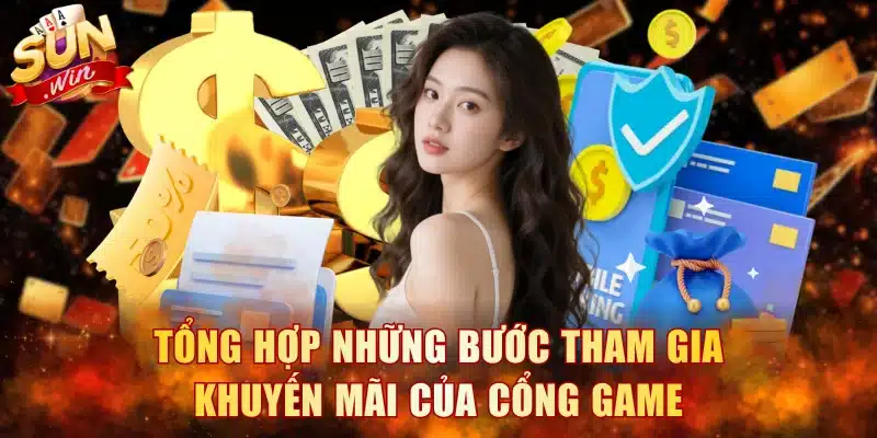 Tổng hợp những bước tham gia khuyến mãi của cổng game